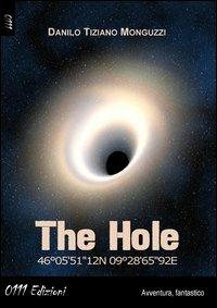 The hole 46°05'51"12N 09°28'65"92E - Danilo Monguzzi - copertina