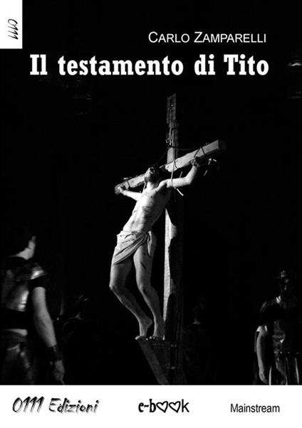 Il testamento di Tito - Carlo Zamparelli - ebook