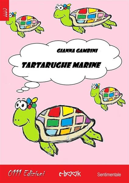 Tartarughe marine - Gianna Gambini - ebook
