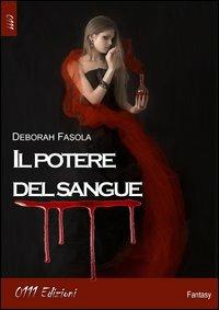 Il potere del sangue - Deborah Fasola - copertina