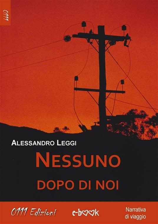 Nessuno dopo di noi - Alessandro Leggi - ebook