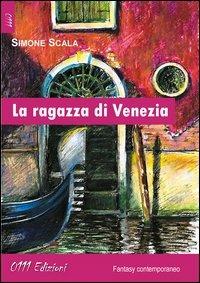 La ragazza di Venezia - Simone Scala - copertina