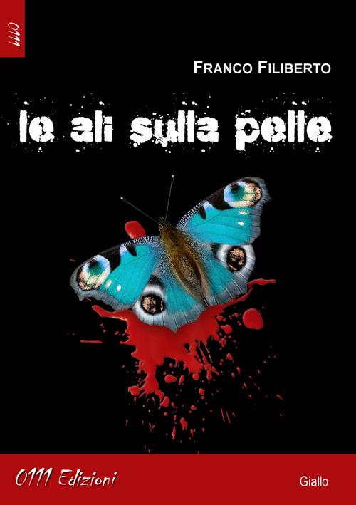 Le ali sulla pelle - Franco Filiberto - copertina