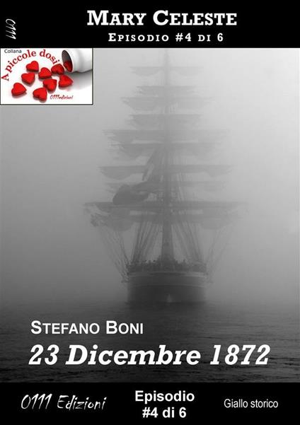 23 Dicembre 1872 - Mary Celeste ep. #4 - Stefano Boni - ebook
