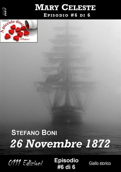 26 Novembre 1872 - Mary Celeste ep. #6 - Stefano Boni - ebook