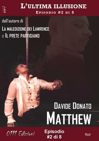 Matthew. L'ultima illusione. Vol. 2 - Davide Donato - ebook