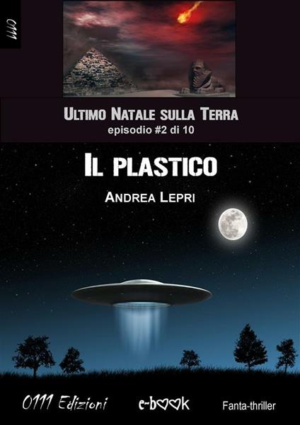 Il plastico. L'ultimo Natale sulla Terra. Vol. 2 - Andrea Lepri - ebook