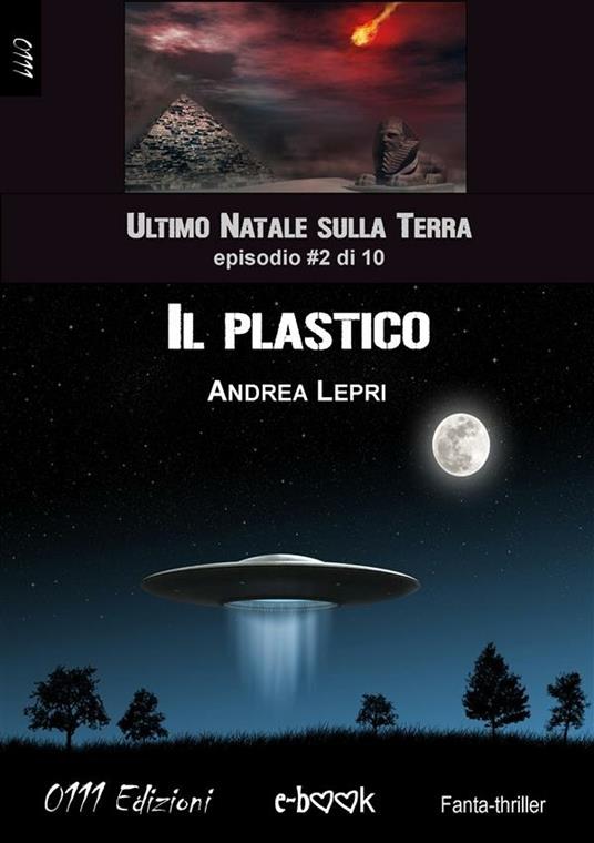 Il plastico. L'ultimo Natale sulla Terra. Vol. 2