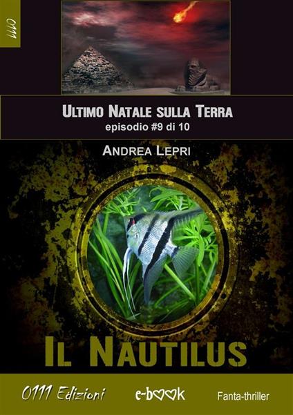 Il Nautilus. L'ultimo Natale sulla Terra. Vol. 9 - Andrea Lepri - ebook