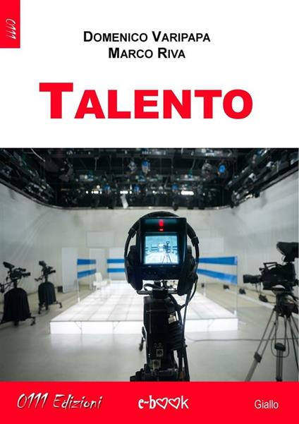 Talento - Marco Riva,Domenico Varipapa - ebook