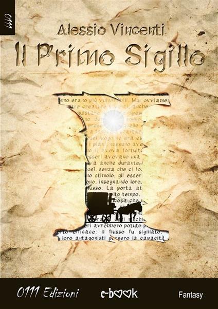 Il primo sigillo - Alessio Vincenti - ebook