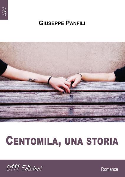 Centomila, una storia - Giuseppe Panfili - copertina