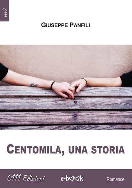 Centomila, una storia - Giuseppe Panfili - ebook