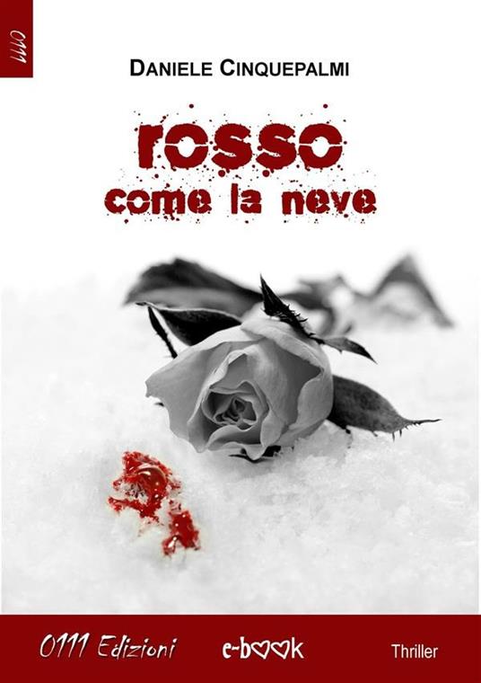 Rosso come la neve - Daniele Cinquepalmi - ebook