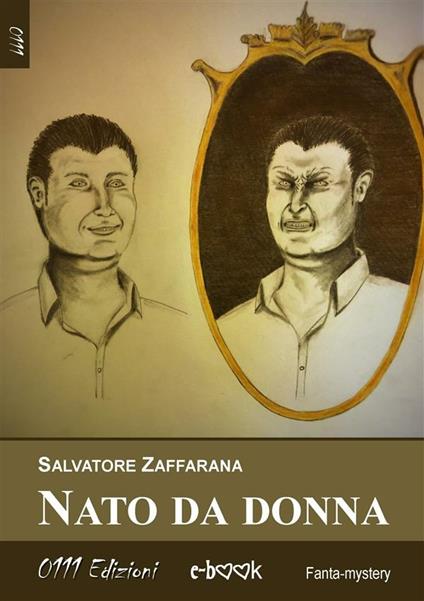 Nato da donna - Salvatore Zaffarana - ebook