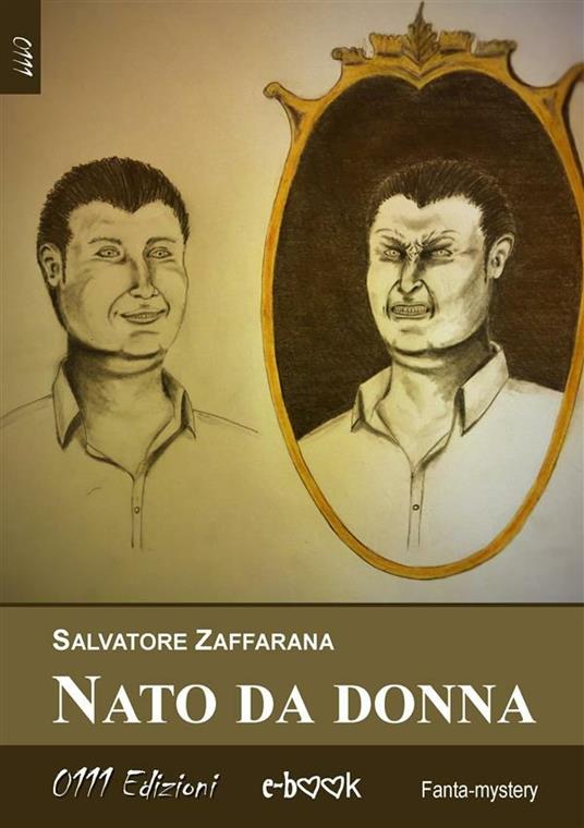 Nato da donna - Salvatore Zaffarana - ebook
