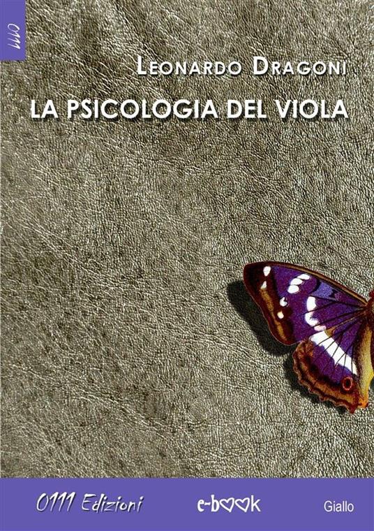 La psicologia del viola - Leonardo Dragoni - ebook