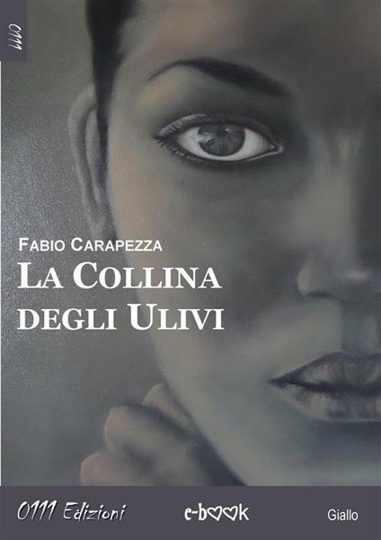 La collina degli ulivi - Fabio Carapezza - ebook