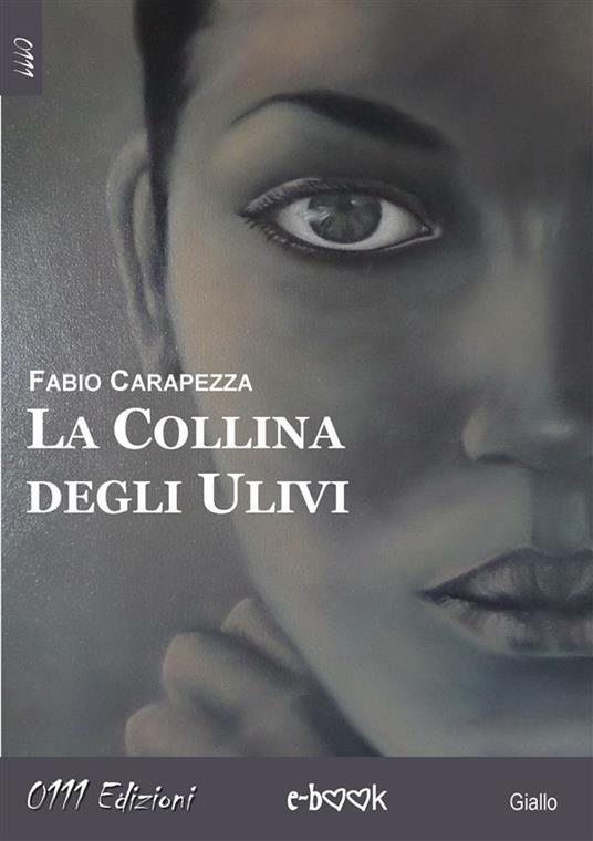 La collina degli ulivi - Fabio Carapezza - ebook