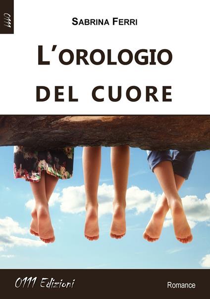 L' orologio del cuore - Sabrina Ferri - copertina