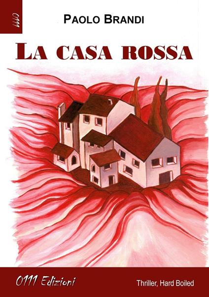 La casa rossa - Paolo Brandi - copertina
