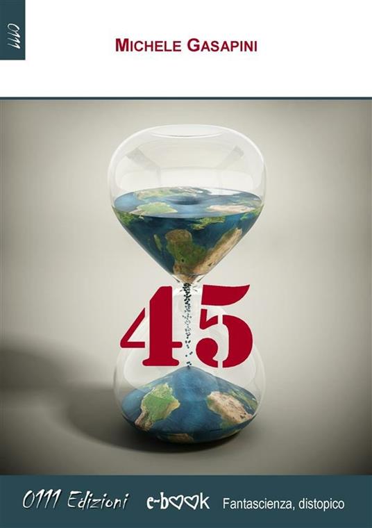Quarantacinque - Michele Gasapini - ebook