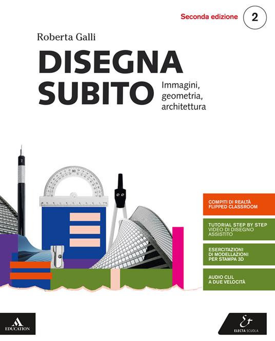  Disegna subito. Per i Licei. Con e-book. Con espansione online. Vol. 2