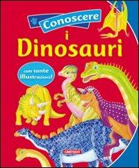 I dinosauri. Ediz. illustrata - copertina