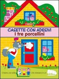 I tre porcellini. Casette con adesivi. Ediz. illustrata - copertina
