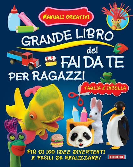 Grande libro del fai da te per ragazzi. Ediz. illustrata - copertina