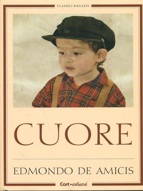 Cuore - Edmondo De Amicis - 2