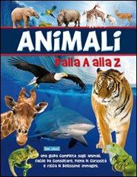 Animali dalla A alla Z. Ediz. illustrata - copertina
