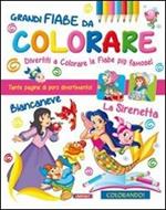 Grandi fiabe da colorare. Ediz. illustrata
