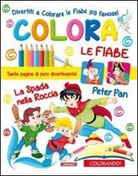 Colora le fiabe. Ediz. illustrata - copertina