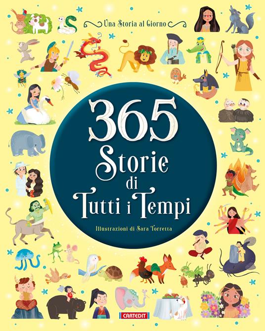 365 storie di tutti i tempi. Ediz. illustrata - copertina
