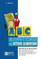 ABC dell'igiene e sicurezza nel settore alimentare