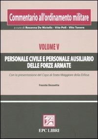Commentario all'ordinamento militare. Vol. 5: Personale civile e personale ausiliario delle forze armate - copertina