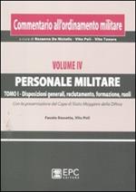Commentario all'ordinamento militare. Vol. 5\1: Personale militare. Disposizioni generali, reclutamento, formazione, ruoli.