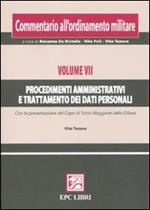 Commentario all'ordinamento militare. Vol. 7: Procedimenti amministrativi e trattamento dei dati personali.