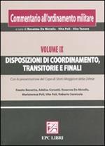 Commentario all'ordinamento militare. Vol. 9: Disposizioni di coordinamento, transitorie e finali