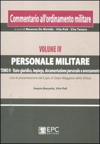 Commentario all'ordinamento militare. Vol. 4/2: Personale militare. Stato giuridico, impiego, documentazione personale e avanzamento - copertina