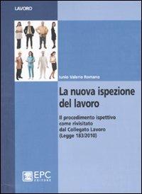 La nuova ispezione del lavoro - Iunio V. Romano - copertina