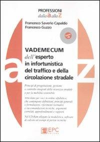 Vademecum dell'esperto in infortunistica del traffico e della circolazione stradale - Francesco S. Capaldo,Francesco Guzzo - copertina