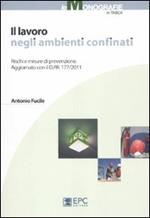 Il lavoro negli ambienti confinati. Rischi e misure di prevenzione