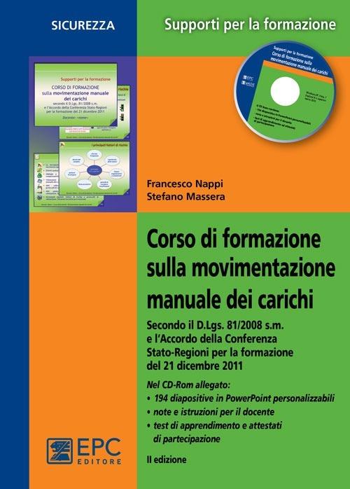 Corso di formazione sulla movimentazione manuale dei carichi - Stefano Massera,Francesco Nappi - copertina