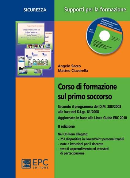 Corso di formazione sul primo soccorso. Con CD-ROM - Angelo Sacco,Matteo Ciavarella - copertina