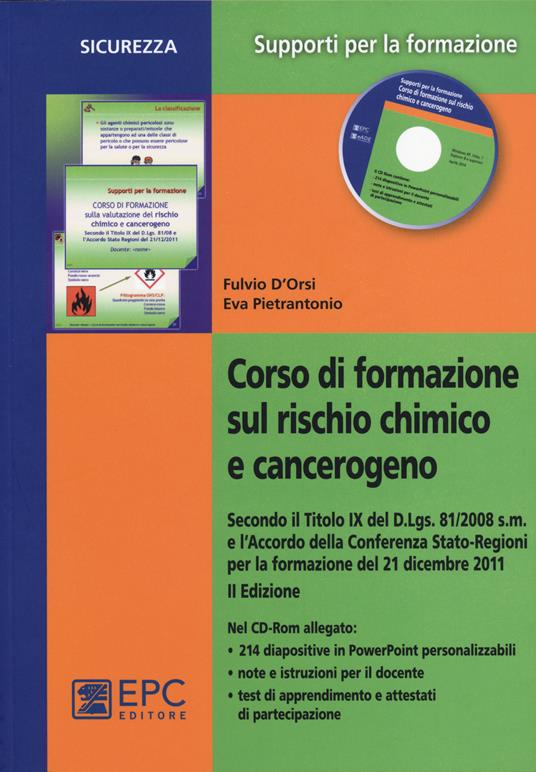 Corso di formazione sul rischio chimico e cancerogeno. Con CD-ROM - Fulvio D'Orsi,Eva Pietrantonio - copertina
