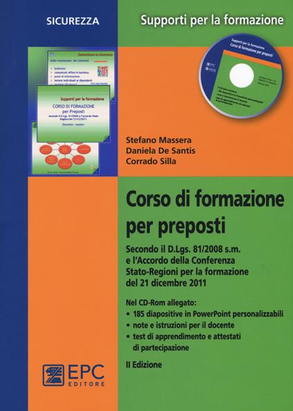 Corso di formazione per preposti. Con CD-ROM - Stefano Massera,Daniela De Santis,Corrado Silla - copertina