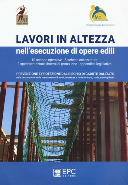 Lavori in altezza nell'esecuzioni di opere edili.. Nuova ediz. - copertina