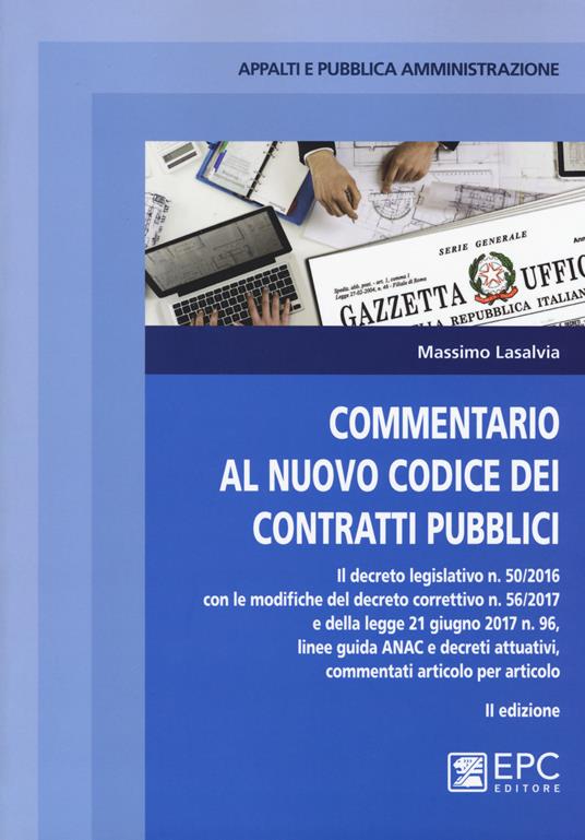 Commentario al nuovo codice degli appalti pubblici e dei contratti di concessione. Nuova ediz. - Massimo Lasalvia - copertina